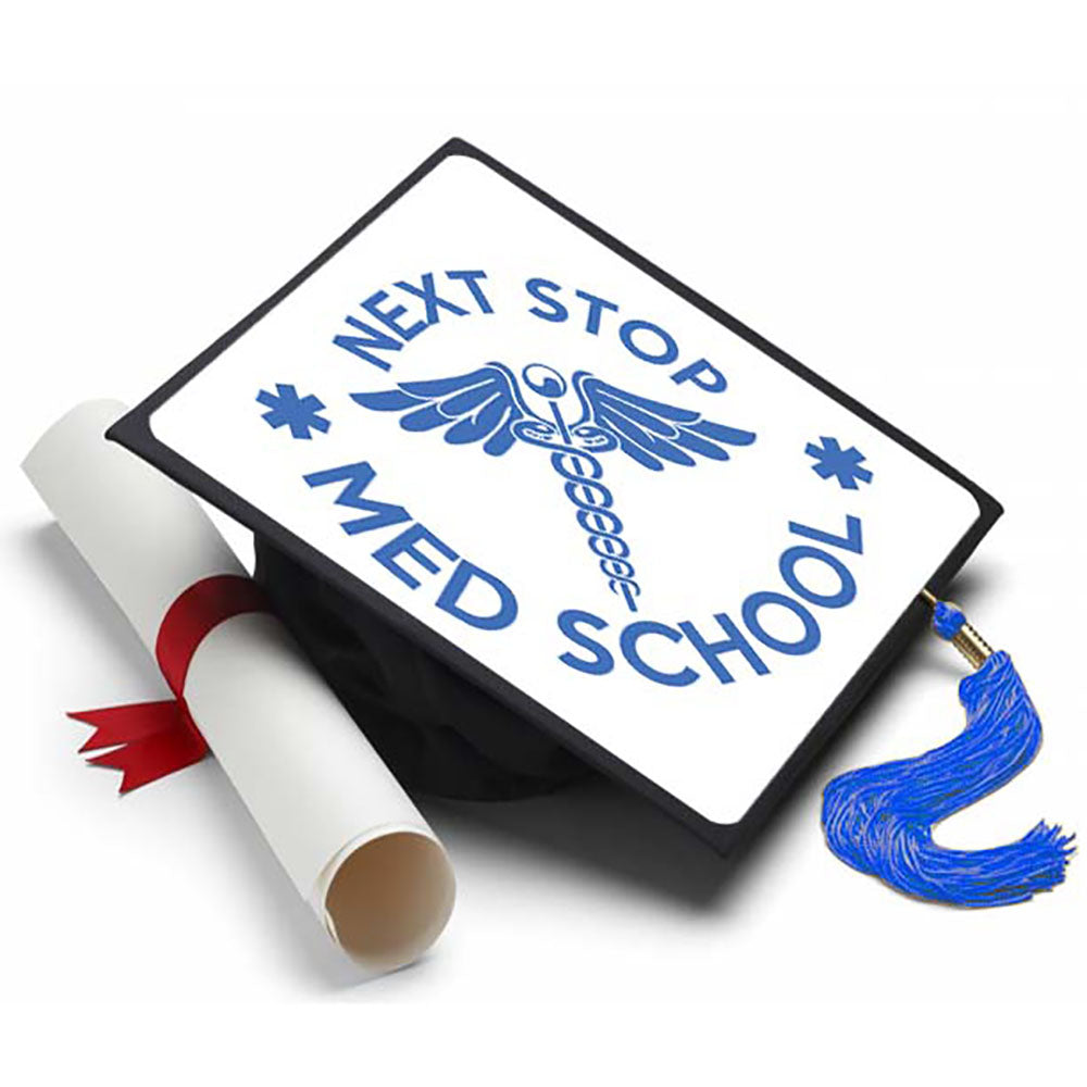 Next Stop Medical School Grad Cap Tassel Topper - Tassel Toppers - Professionally Decorated Grad Caps