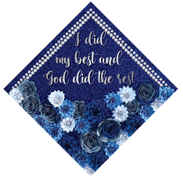 I Did My Best and God Did the Rest Grad Cap Topper - Tassel Toppers - Professionally Decorated Grad Caps