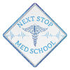 Next Stop Medical School Grad Cap Tassel Topper - Tassel Toppers - Professionally Decorated Grad Caps