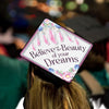 Graduation Cap Topper ™ - Believe In The Beauty of Your Dreams - Tassel Topper, Class of 2026, Graduation Gifts - Tassel Toppers - Professionally Decorated Grad Caps