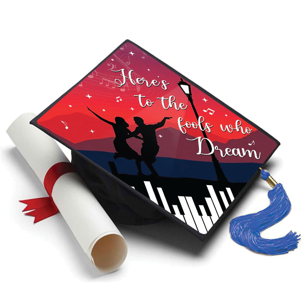Here's to the Fools that Dream Grad Cap Tassel Topper, Class of 2026, Graduation Gifts - Tassel Toppers - Professionally Decorated Grad Caps
