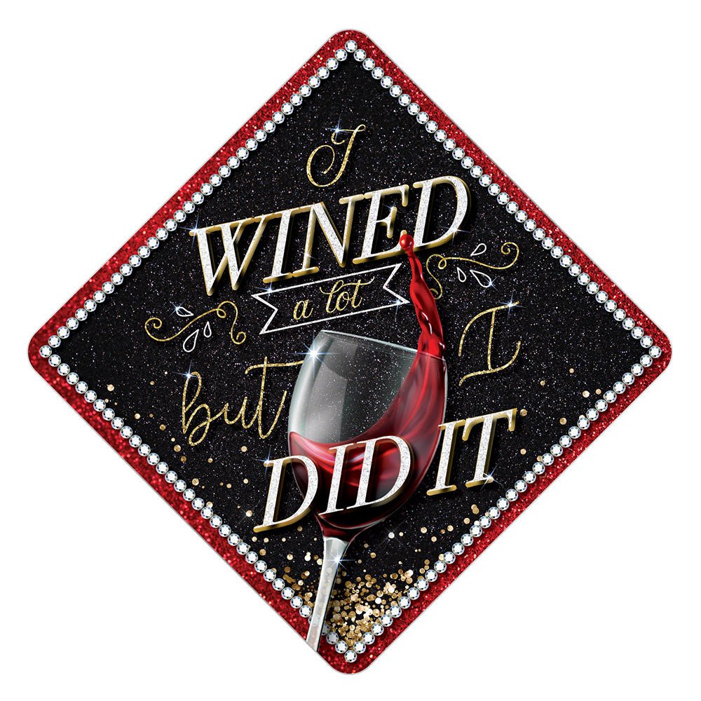 I Wined Alot Grad Cap Tassel Topper, Class of 2026, Graduation Gifts - Tassel Toppers - Professionally Decorated Grad Caps