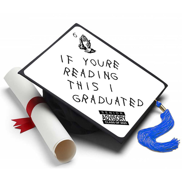 If Youre Reading This - Drake Grad Cap Tassel Topper, Class of 2026, Graduation Gifts - Tassel Toppers - Professionally Decorated Grad Caps
