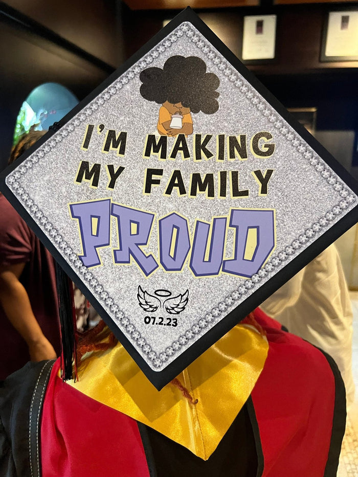 Person wearing Im Making My Family Proud topper