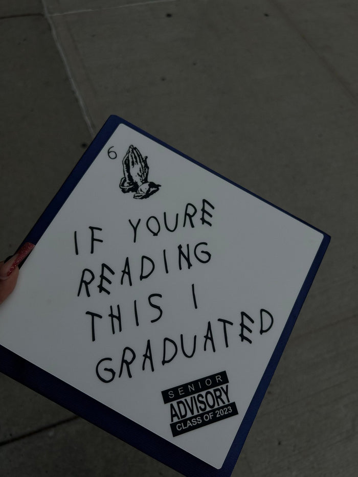 Hand holding If Youre Reading This I Graduated topper