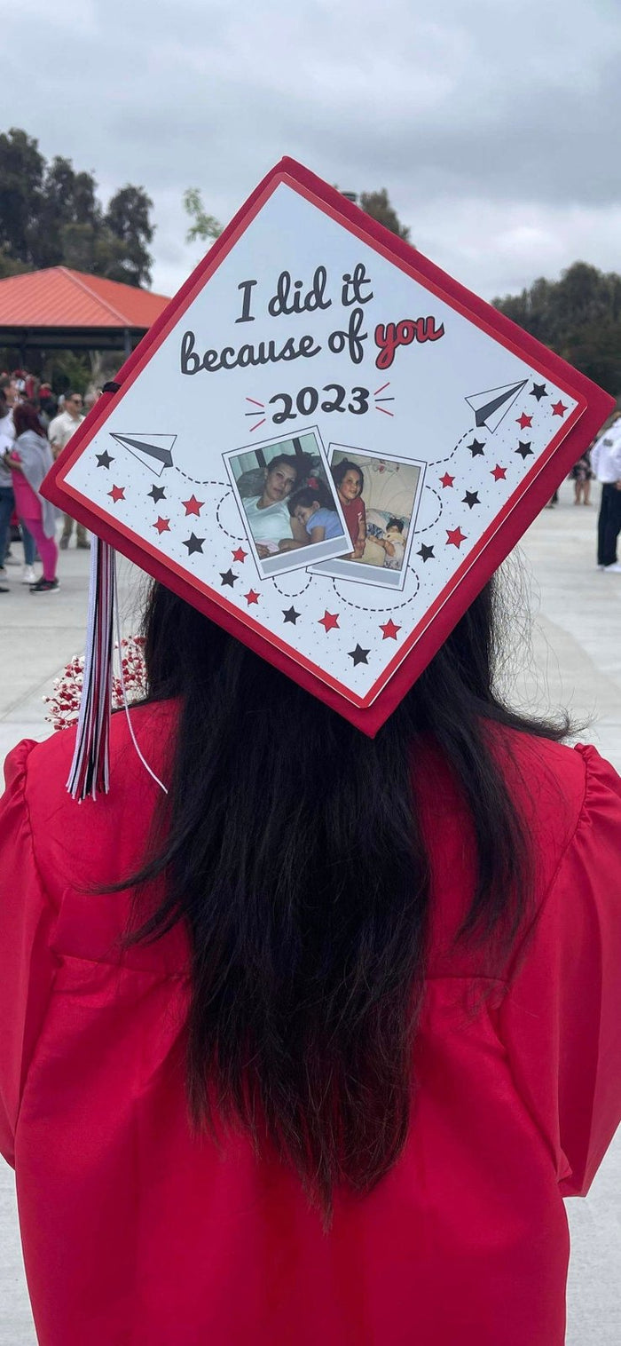 Graduate wearing I Did It Because Of You photo cap