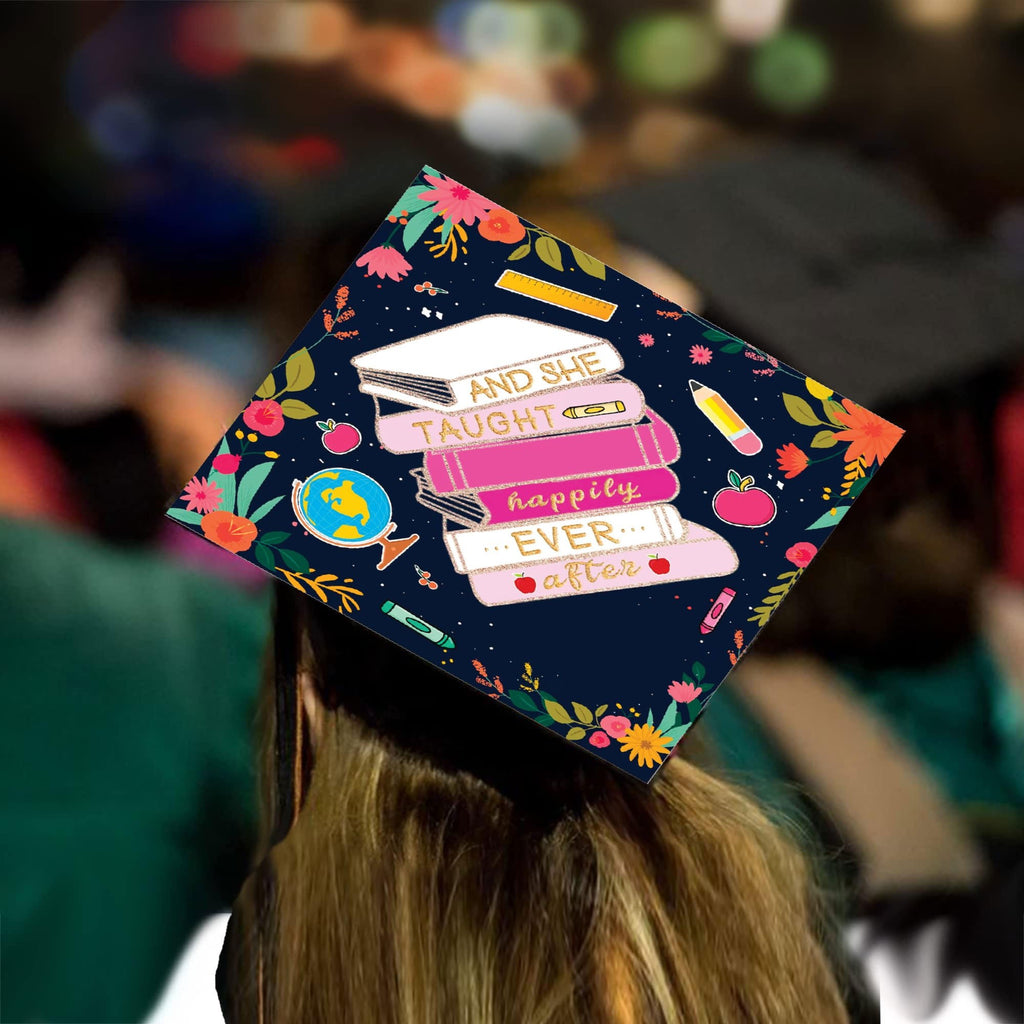 She Taught Happily Ever Grad Cap Topper, Class of 2026, Graduation Gifts - Tassel Toppers - Professionally Decorated Grad Caps