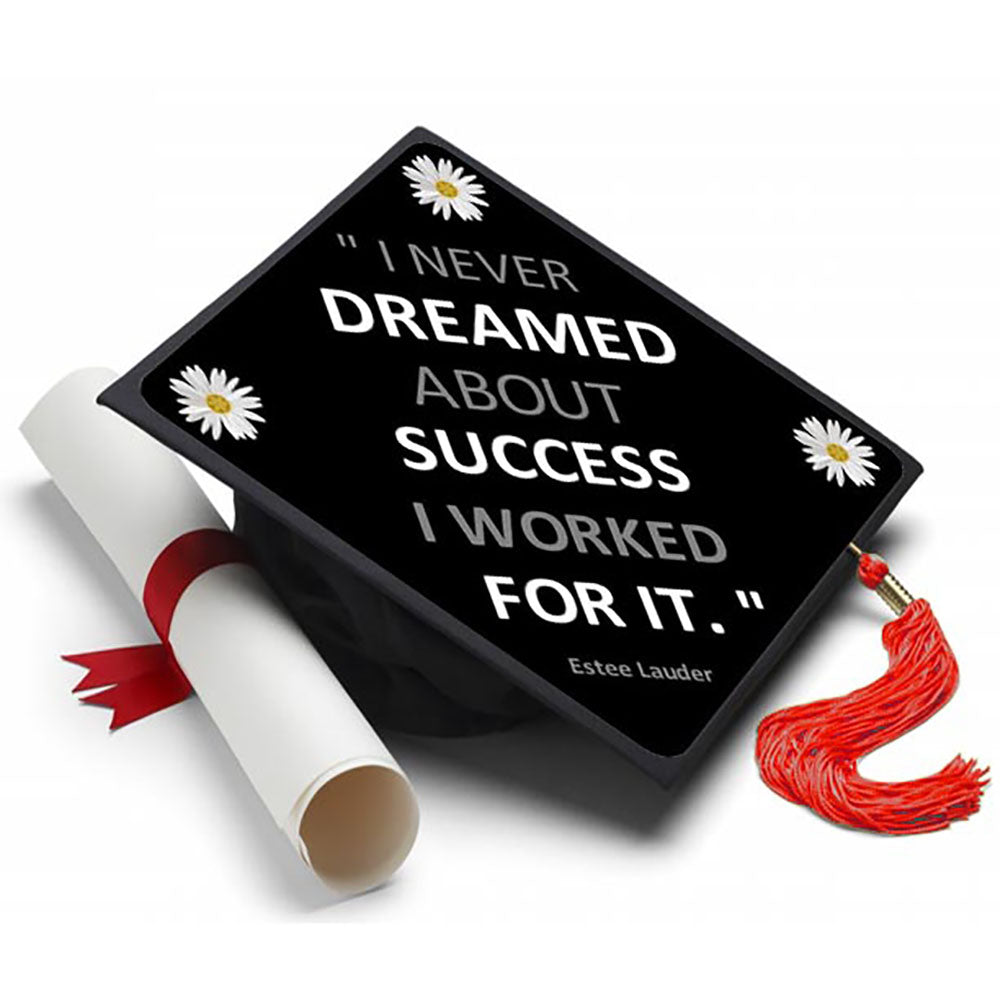 Dreamed About Success Grad Cap Tassel Topper - Tassel Toppers - Professionally Decorated Grad Caps