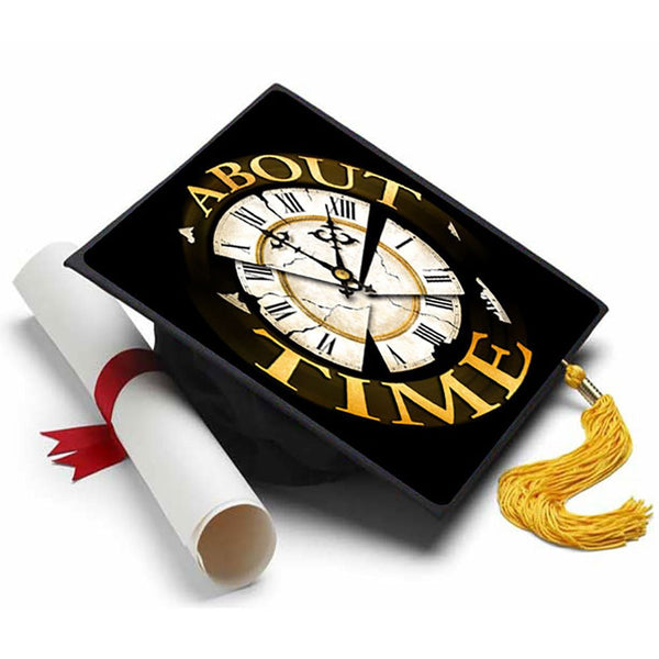 Graduation Cap Topper ™ - About Time - Tassel Topper, Class of 2026, Graduation Gifts - Tassel Toppers - Professionally Decorated Grad Caps