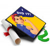 I Did It Grad Cap Tassel Topper - Tassel Toppers - Professionally Decorated Grad Caps