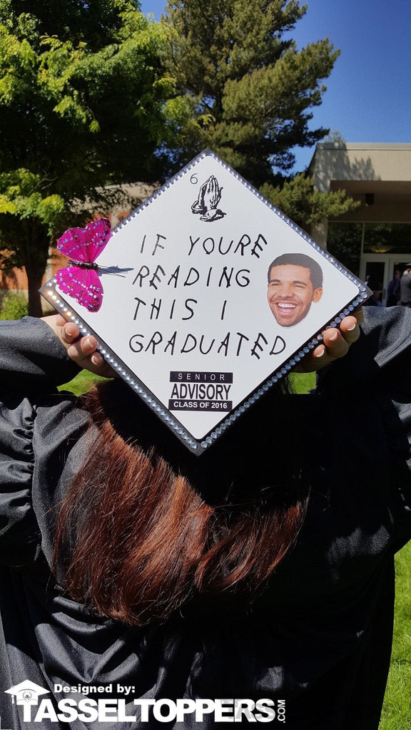 If Youre Reading This - Drake Grad Cap Tassel Topper - Tassel Toppers - Professionally Decorated Grad Caps