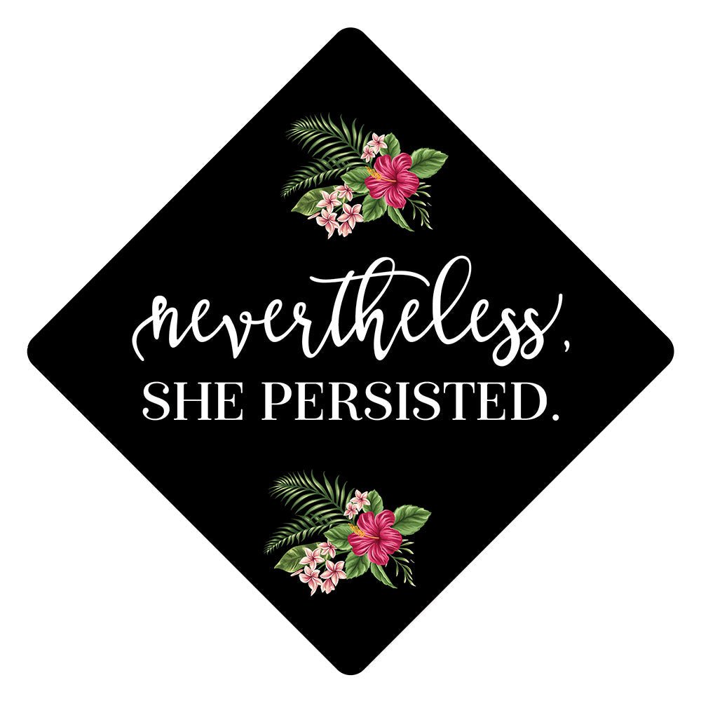 Nevertheless She Persisted Grad Cap Tassel Topper, Class of 2026, Graduation Gifts - Tassel Toppers - Professionally Decorated Grad Caps