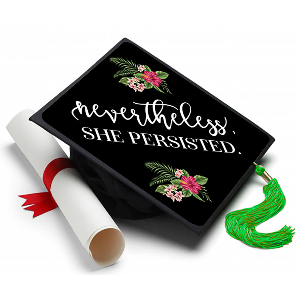 Nevertheless She Persisted Grad Cap Tassel Topper - Tassel Toppers - Professionally Decorated Grad Caps