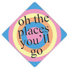 Oh The Places You'll Go Grad Cap Tassel Topper, Class of 2026, Graduation Gifts - Tassel Toppers - Professionally Decorated Grad Caps